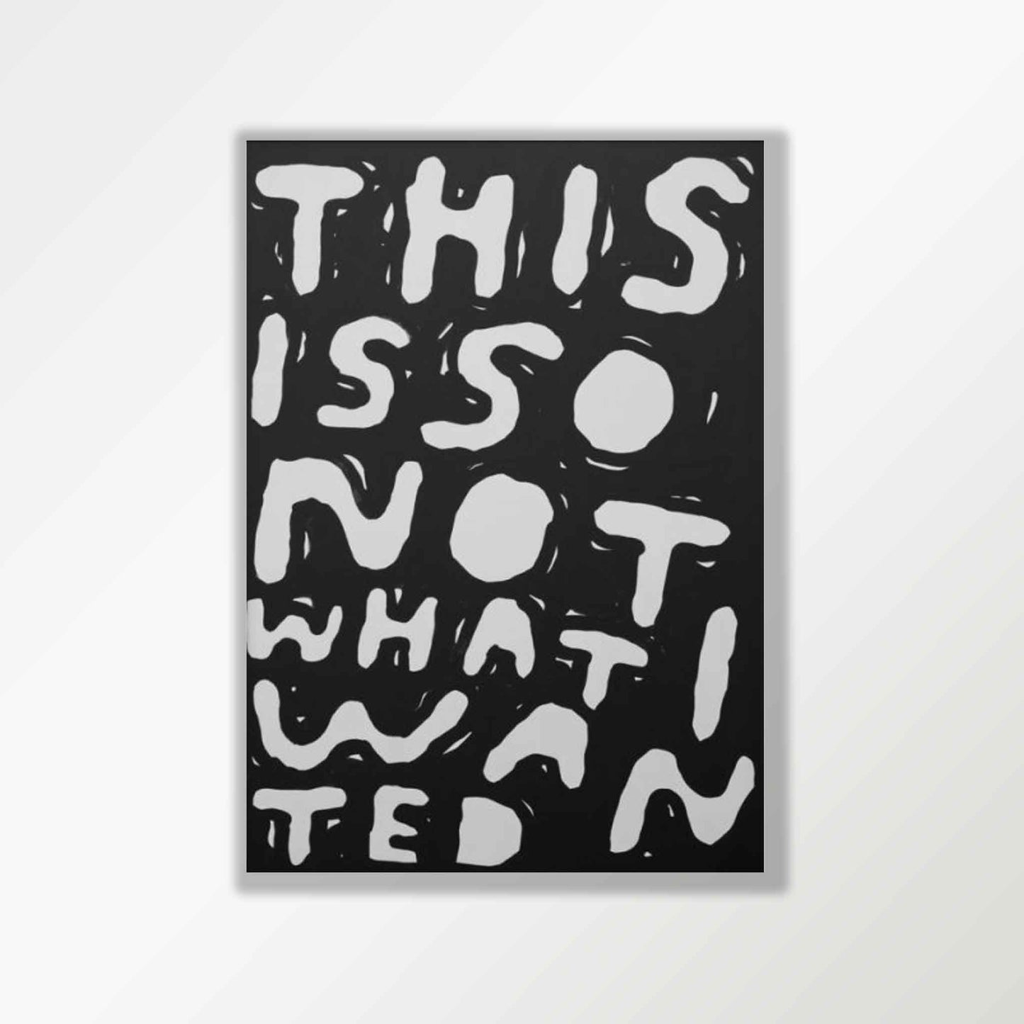 This Is Not What I Wanted Poster