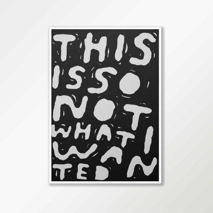 This Is Not What I Wanted Poster